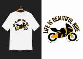 Vector life is beautiful ride bike typography tshirt vector design illustration