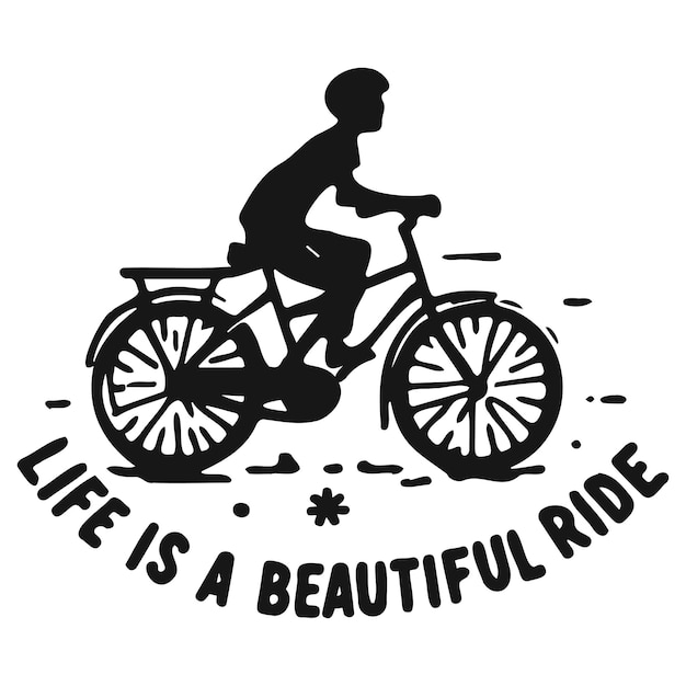 Vector life is a beautiful ride with a bicycle_b