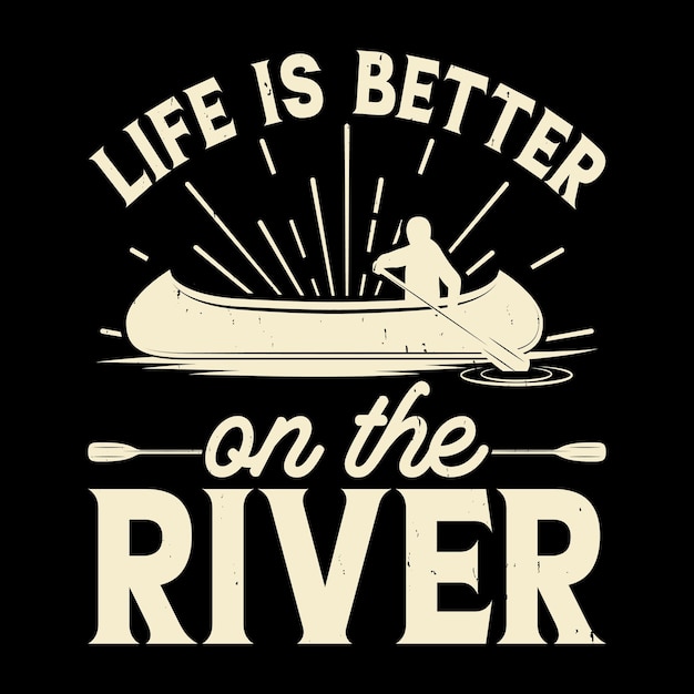 Жизнь лучше на реке Забавная гребная лодка Ретро Винтажная футболка для каяков