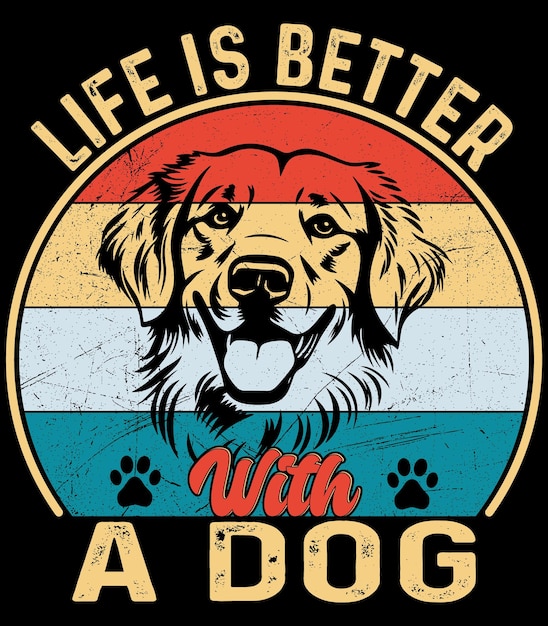 벡터 life is better with a dog 개 티셔츠 디자인  ⁇ 터