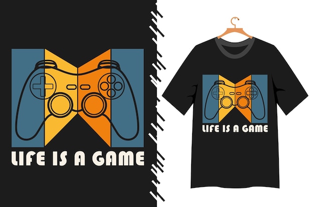 Vector life is a game t shirt design