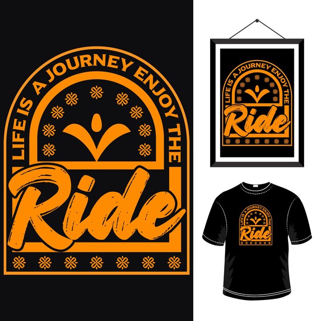 Life is a journey enjoy the ride motivational typography t shirt design positive quotes design