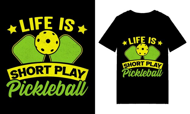 Vector life is short play pickleball