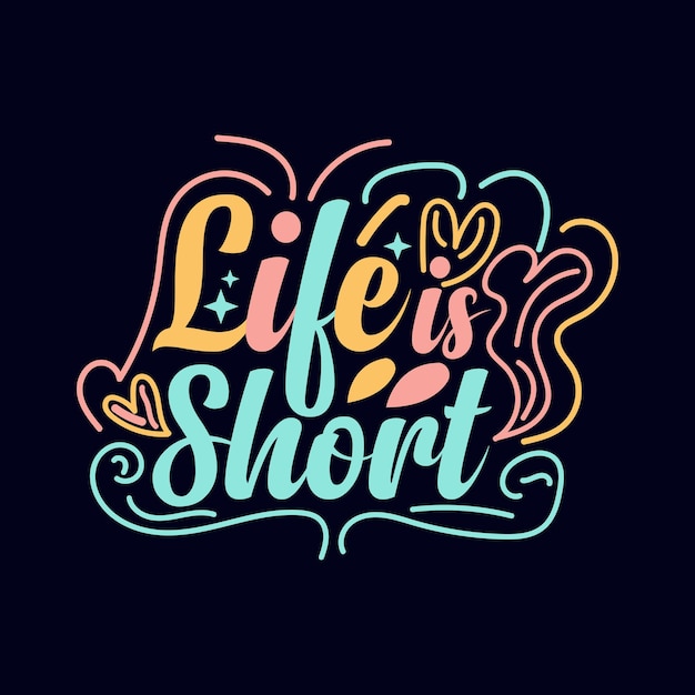 Life is Short типографский дизайн мотивационных цитат