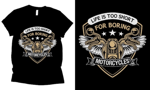 life is too short for boring motorcycles tshirt design