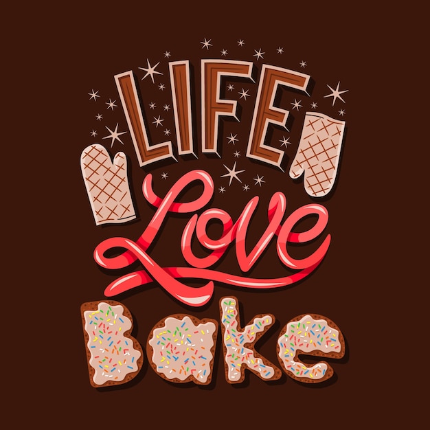 Life love bake cooking quotes sayings