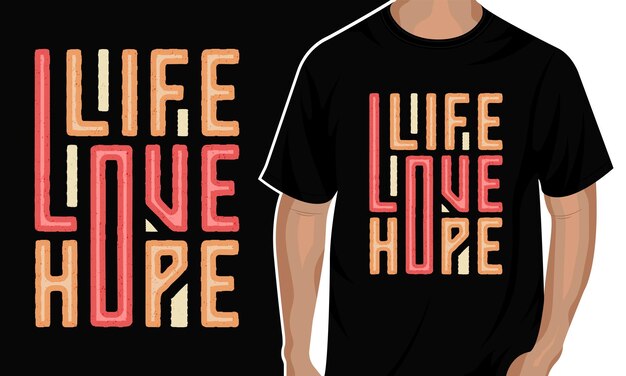 Vector life love hope t-shirtontwerp en posterontwerp
