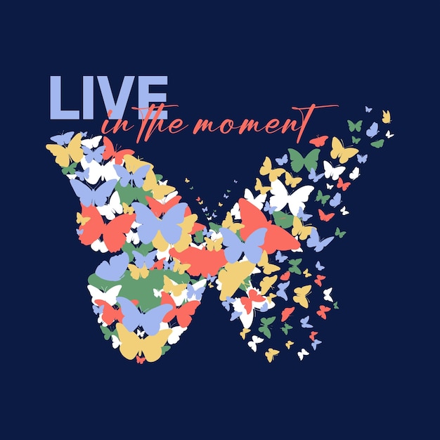 Life in the moment typography slogan for t shirt printing tee graphic design