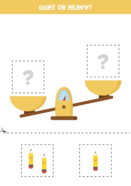 Light, heavy or equal. cut pictures below and glue to the right box.