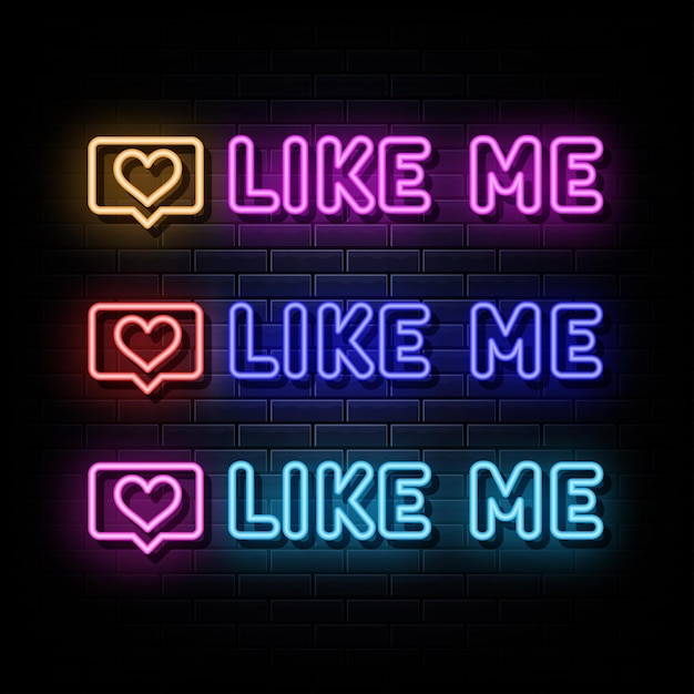 Like me neon signs vector design template neon sign