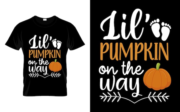 Lil pumpkin on the way Funny Halloween Pumpkin Costume tshirt design vector template