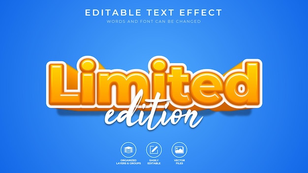 Limited edition editable text effects