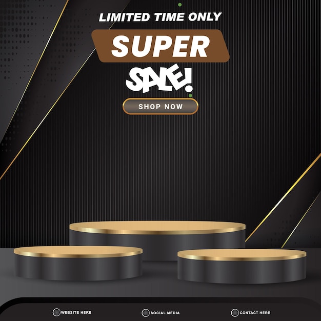 Limited super sale banner social media template post with blank space 3d podium for product with abstract black gradient background design