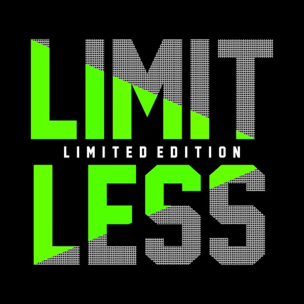 Limitless Slogan typography graphic motivation t shirt print design vector illustration