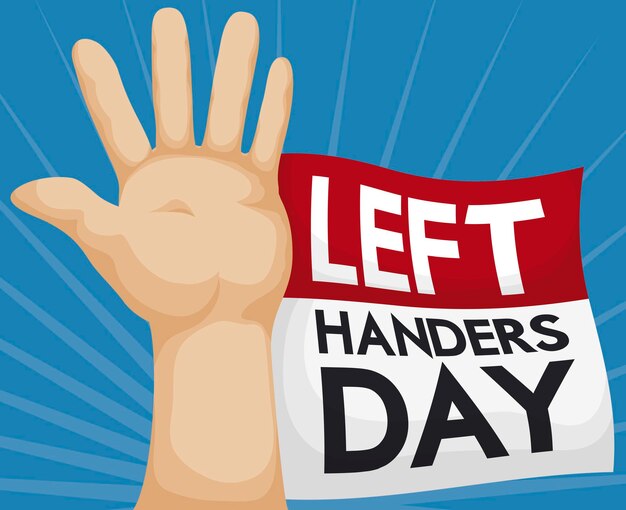 Vector linkerhand wijd open hoog met losbladige kalender met begroeting voor linkshandigendag