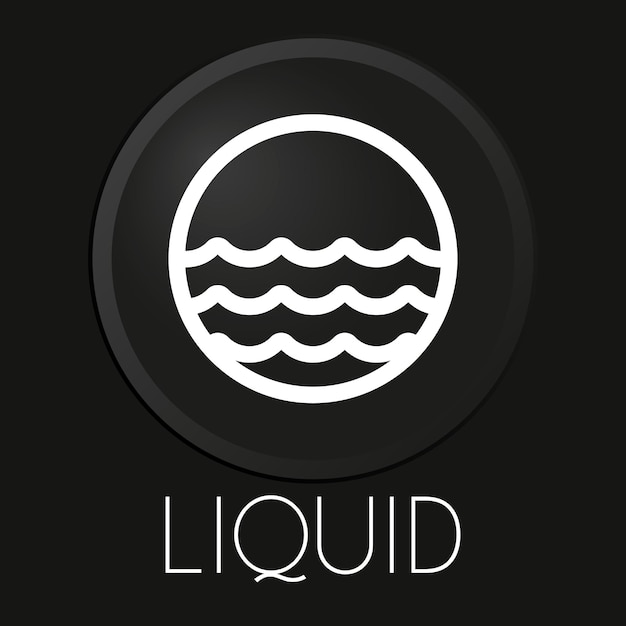 Vector liquid minimal vector line icon on 3d button isolated on black background premium vector