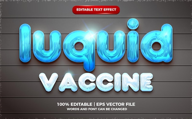 Liquid vaccine editable text effect 3d template style