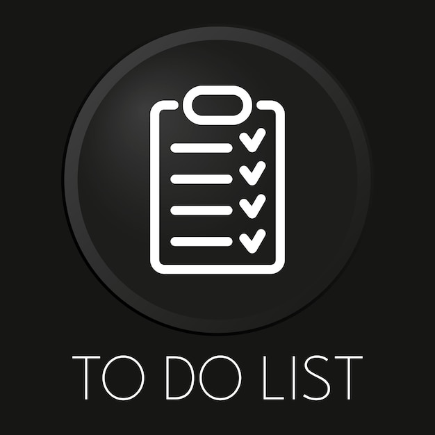 To do list minimal vector line icon on 3D button isolated on black background Premium VectorxA