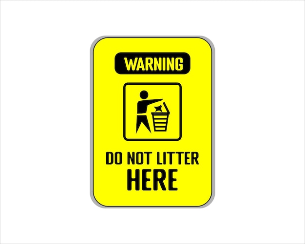 Do Not Litter Sign