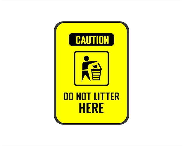 Do Not Litter Sign