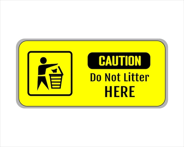 Vector do not litter sign