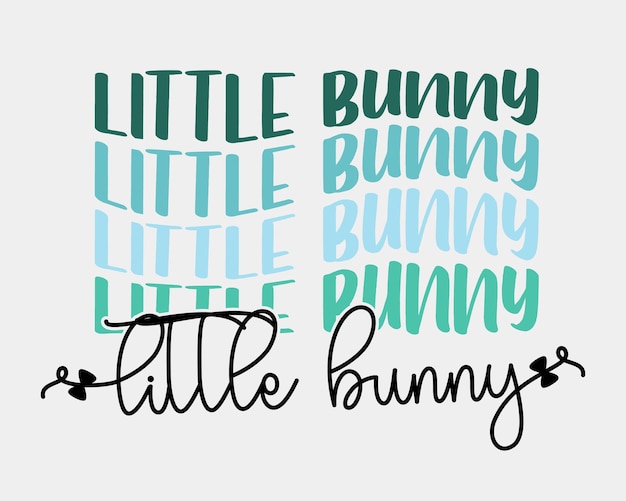 Little Bunny Easter는 흰색 배경에 복고풍 물결 모양의 멋진 반복 텍스트 인쇄 예술을 인용합니다.