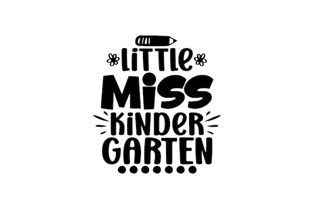 Little Miss Kindergarten svg