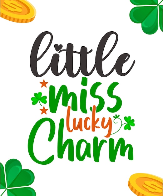 Little Miss Lucky Charm SVG Typography Quote Design