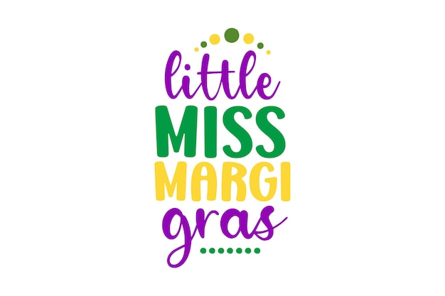 Little Miss Margi Gras