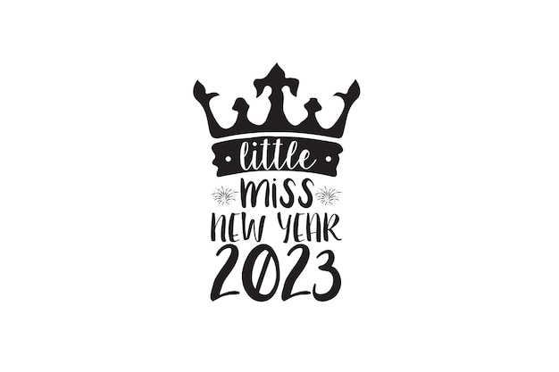 Little Miss New Year 2023 SVG