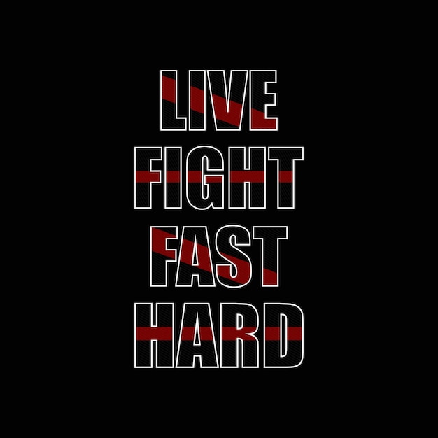 Live fast fight hard t shirt vector design