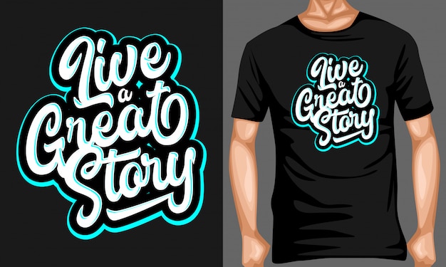 Live a great story lettering typography