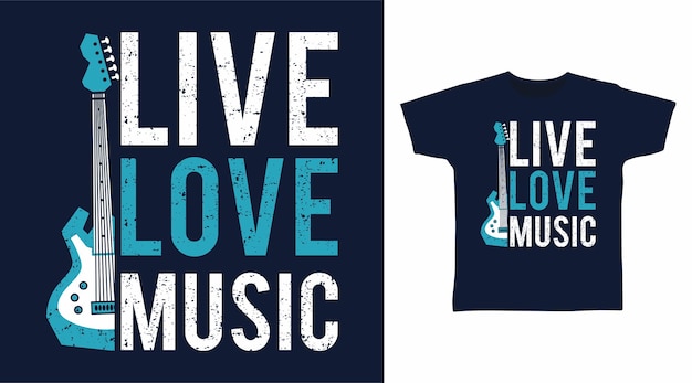 Live liefde muziek typografie tshirt ontwerpen concept