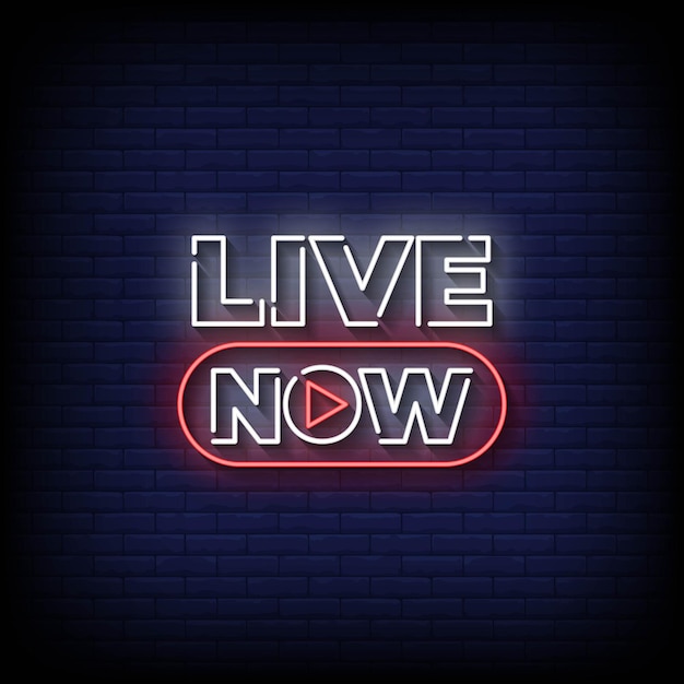 Live Now Neon Signs Style Text Vector