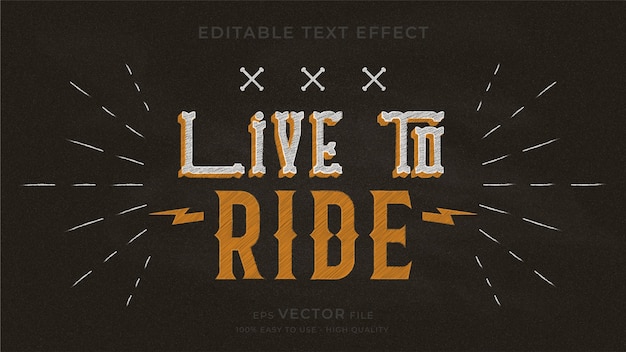 Live to ride, effetto testo modificabile lavagna tipografia