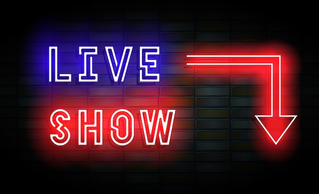 Live show neon sign on brick wall