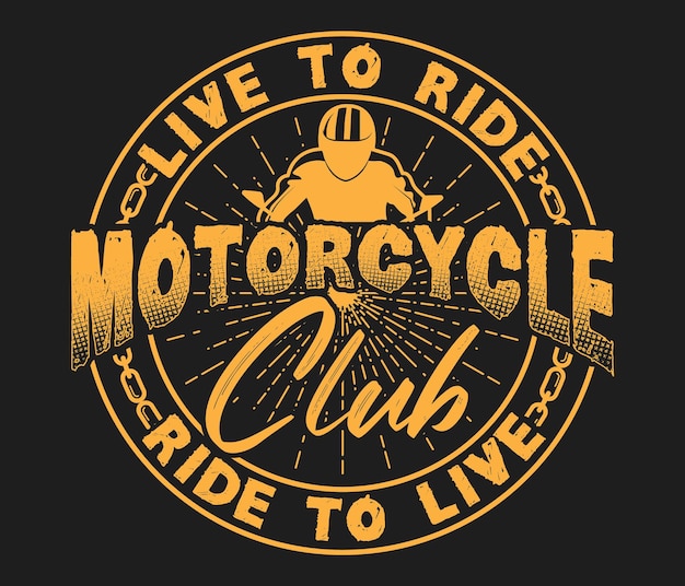 Live to ride motorcycle club ride to live motorcycle Tshirt ontwerp sjabloon