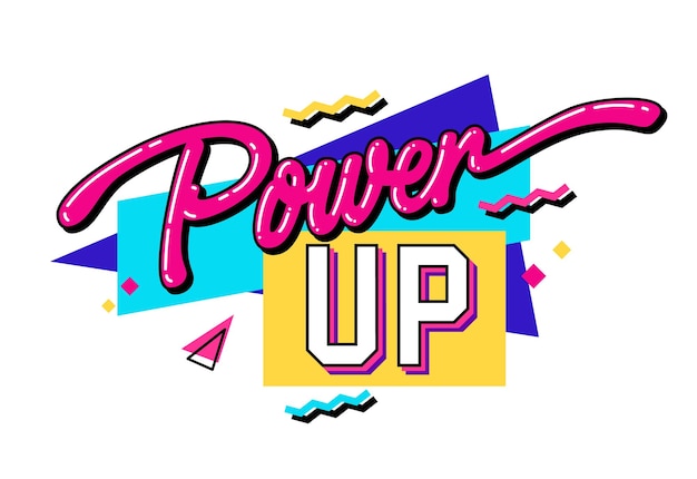 A lively and vibrant message with playful 90sstyle lettering Power UP Isolated vector typography design element featuring geometric shapes as the background Print web and fashion purposes