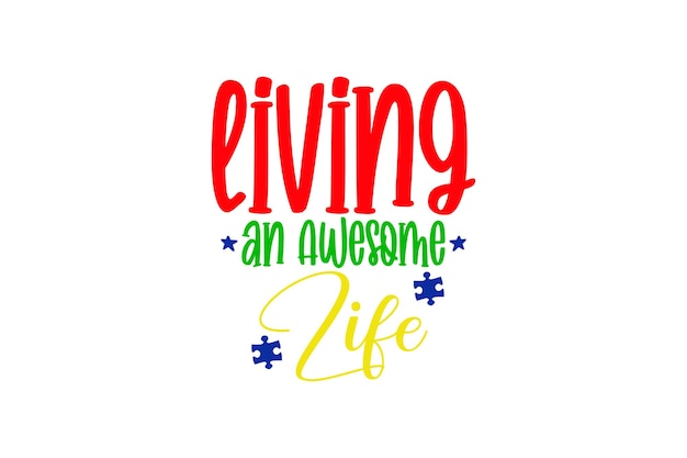 Living an Awesome Life vector file