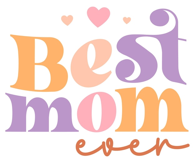 A logo for best mom ever