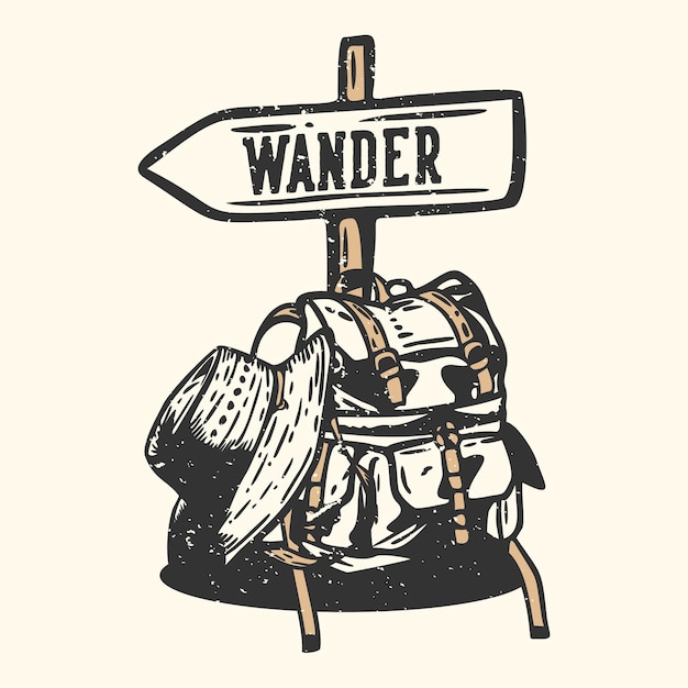 Logo design vagare con borsa da trekking, cappello da escursionismo e illustrazione vintage del cartello stradale