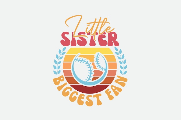 A logo for a little sister biggest fan