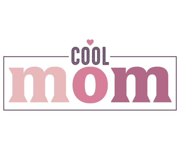 Vector a logo for a mom that says cool mom.