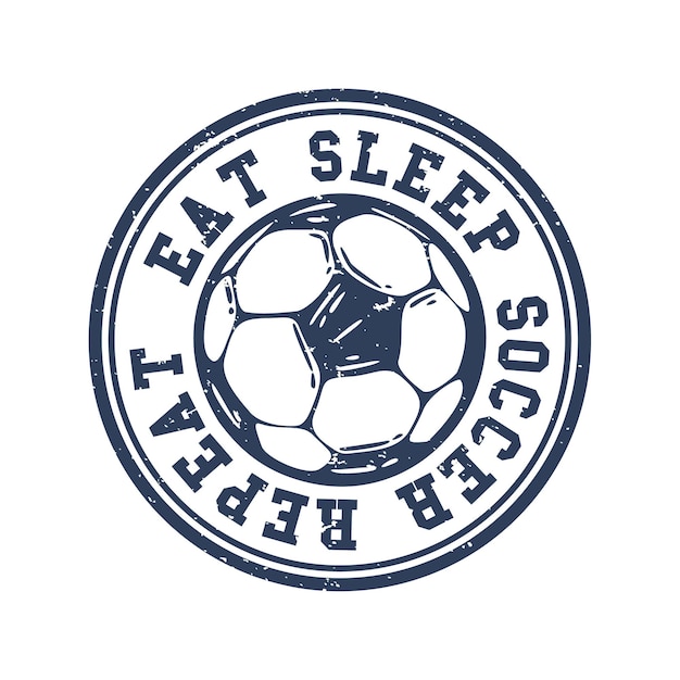 Logo ontwerp eet slaap voetbal herhalen met voetbal vintage illustratie