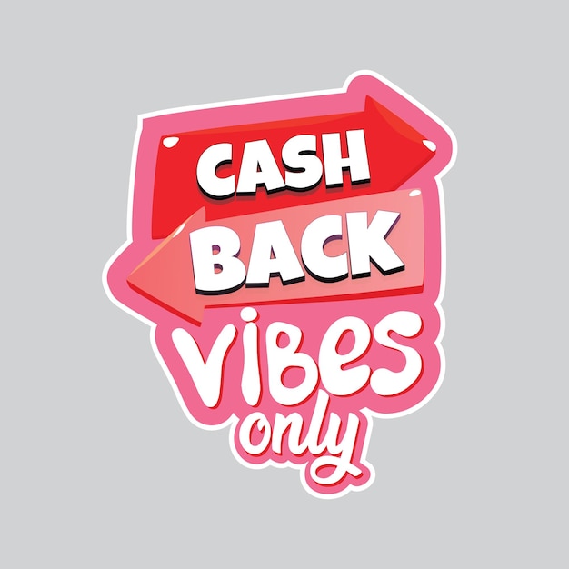 A logo and sticker word Cashback vibes only