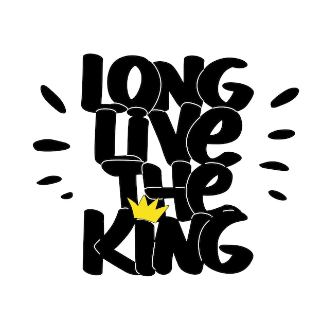 Long live the king handwritten text with crown New monarch accession phrase Lettering design