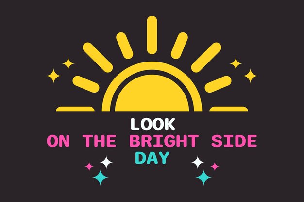 Look On The Bright Side Day background