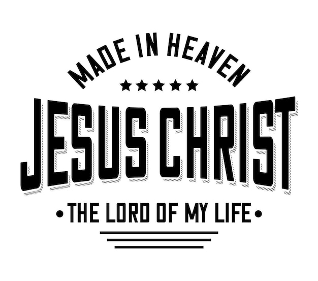 Vector the lord of my life jesus christ made in heaven