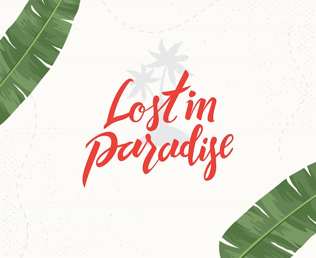 Lost in paradise scritte scritte a mano