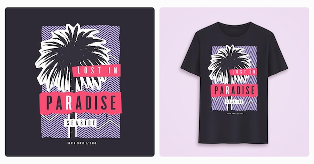 Lost in paradise. Stylish colorful graphic t-shirt design, poster, print with palm trees. Vector illustration.